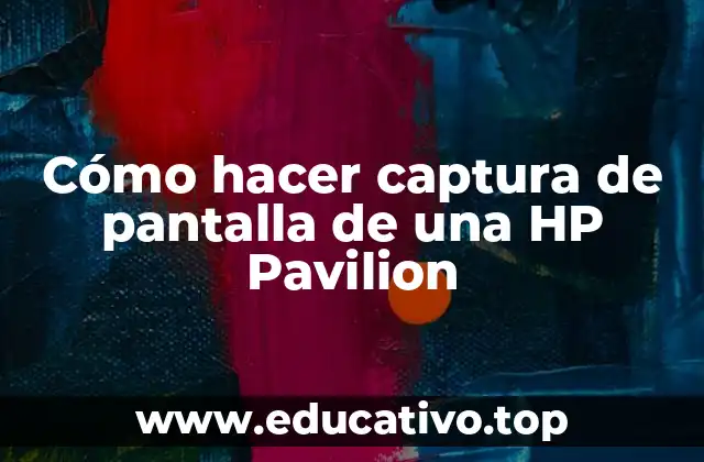 Cómo hacer captura de pantalla de una HP Pavilion