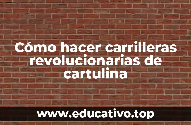 Cómo hacer carrilleras revolucionarias de cartulina