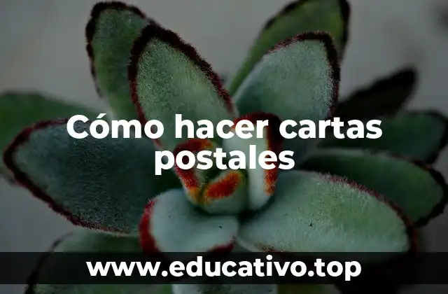 Cómo hacer cartas postales