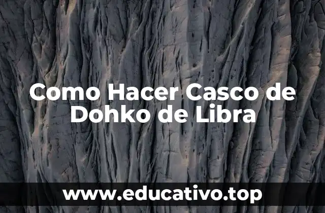 Como Hacer Casco de Dohko de Libra