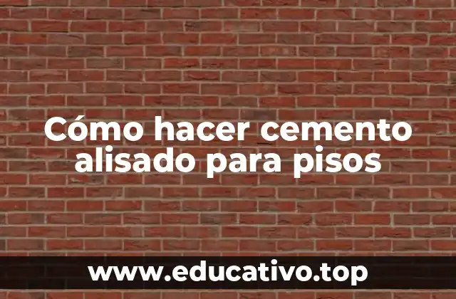 Cómo hacer cemento alisado para pisos