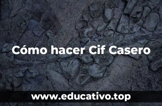 Cómo hacer Cif Casero