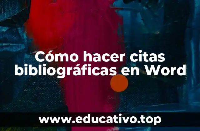 Cómo hacer citas bibliográficas en Word