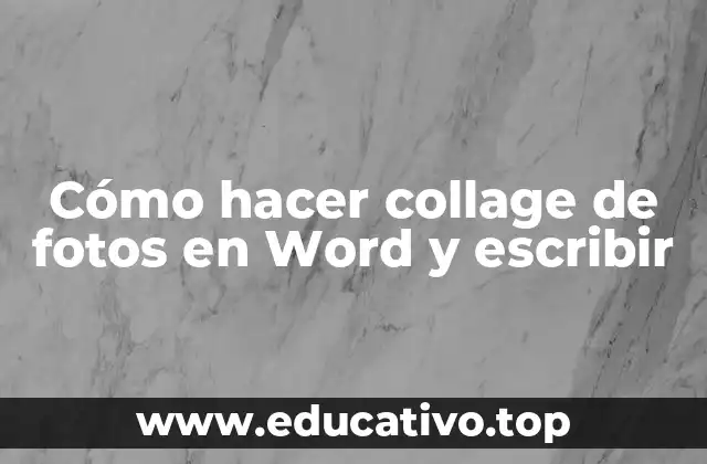 Cómo hacer collage de fotos en Word y escribir