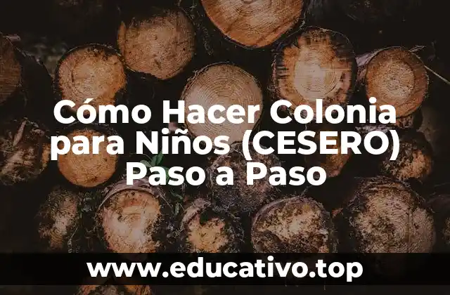 Cómo Hacer Colonia para Niños (CESERO) Paso a Paso