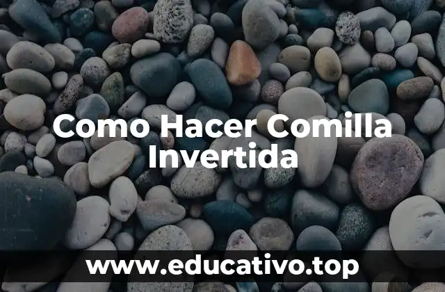 Como Hacer Comilla Invertida