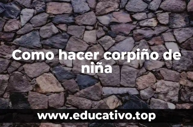 Como hacer corpiño de niña