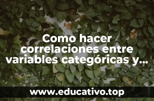 Como hacer correlaciones entre variables categóricas y numéricas en R