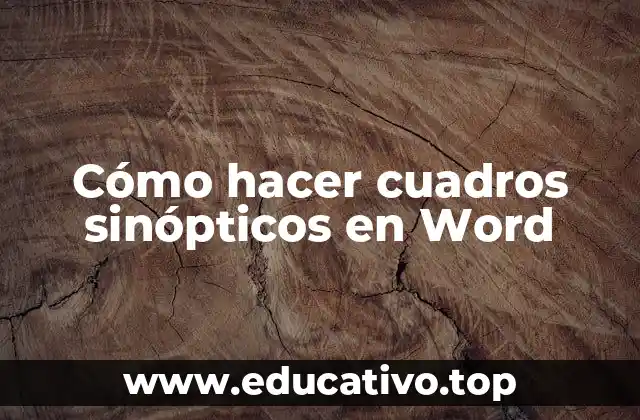 Cómo hacer cuadros sinópticos en Word