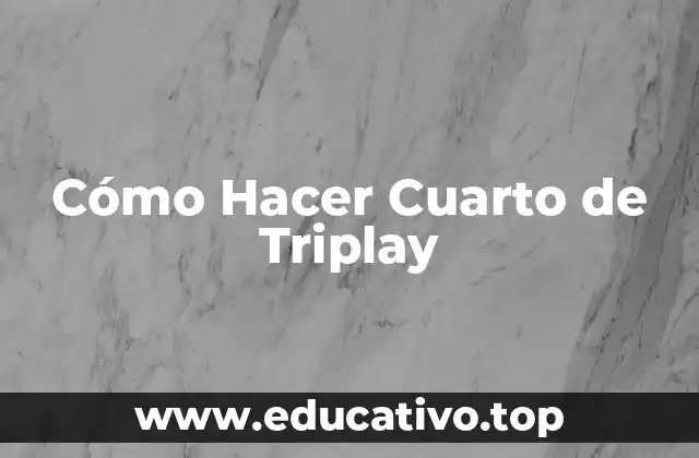 Cómo Hacer Cuarto de Triplay