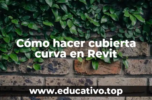 Cómo hacer cubierta curva en Revit