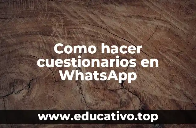 Como hacer cuestionarios en WhatsApp