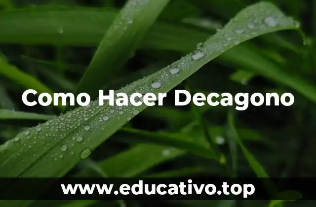 Como Hacer Decagono