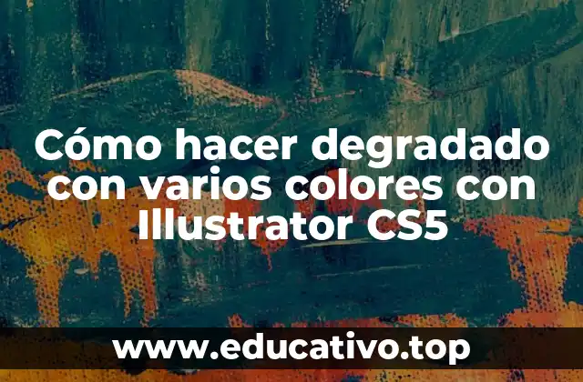 Cómo hacer degradado con varios colores con Illustrator CS5