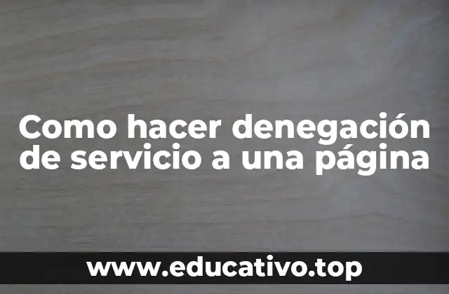 Como hacer denegación de servicio a una página
