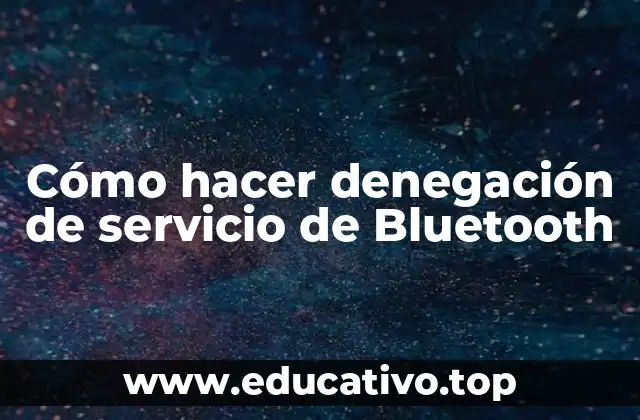 Cómo hacer denegación de servicio de Bluetooth