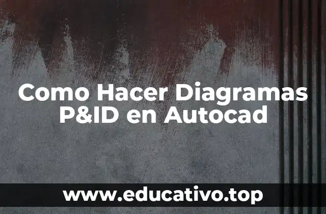 Como Hacer Diagramas P&ID en Autocad