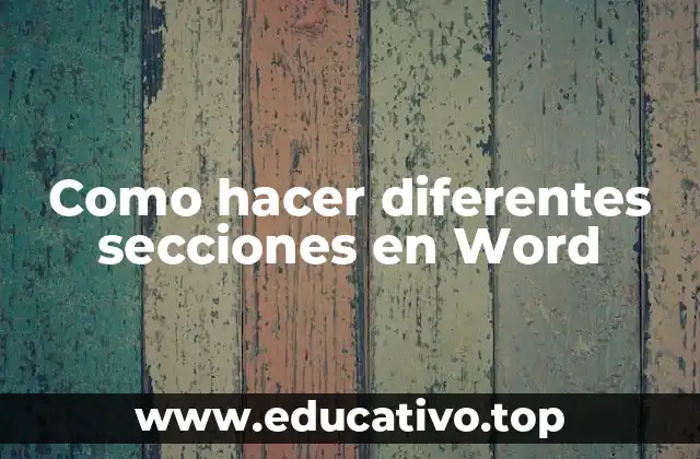 Como hacer diferentes secciones en Word
