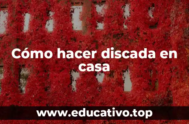 Cómo hacer discada en casa
