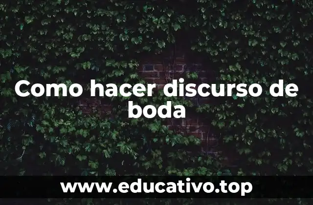 Como hacer discurso de boda