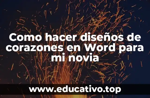 Como hacer diseños de corazones en Word para mi novia