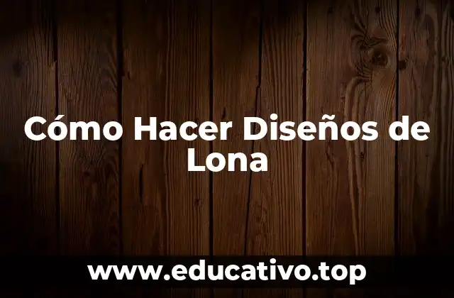 Cómo Hacer Diseños de Lona