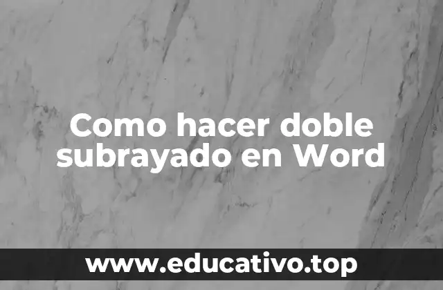 Como hacer doble subrayado en Word