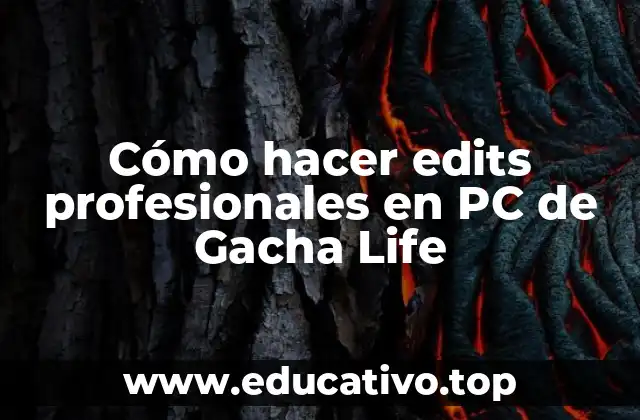 Cómo hacer edits profesionales en PC de Gacha Life