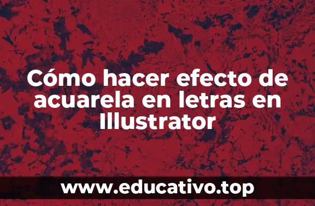 Cómo hacer efecto de acuarela en letras en Illustrator