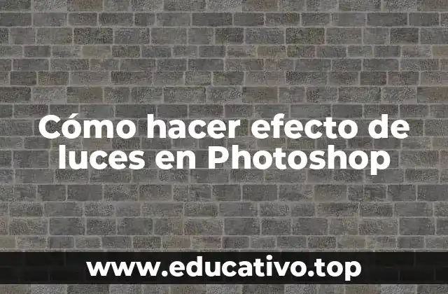 Cómo hacer efecto de luces en Photoshop