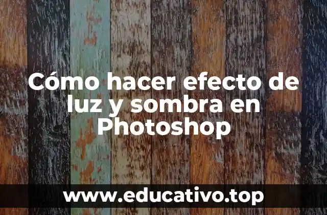 Cómo hacer efecto de luz y sombra en Photoshop