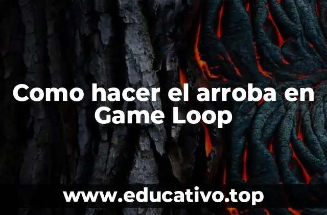 Como hacer el arroba en Game Loop