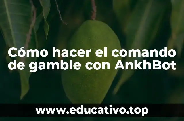 AnkhBot y el comando de gamble
