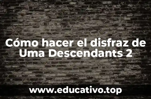 Cómo hacer el disfraz de Uma Descendants 2