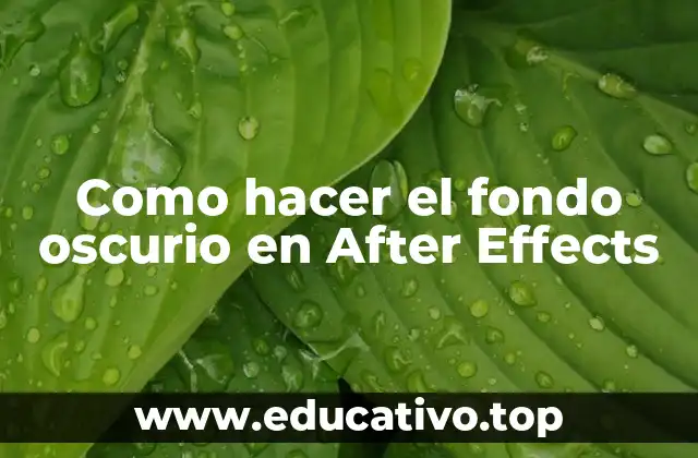 Como hacer el fondo oscurio en After Effects