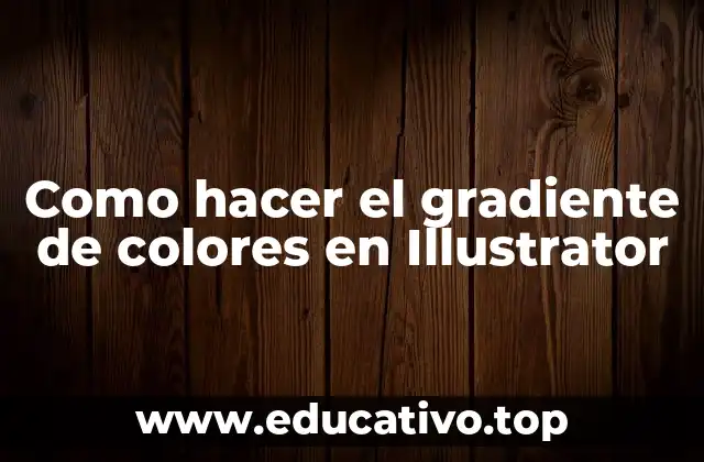 Como hacer el gradiente de colores en Illustrator