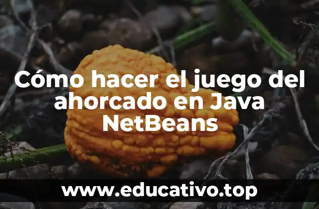 Cómo hacer el juego del ahorcado en Java NetBeans