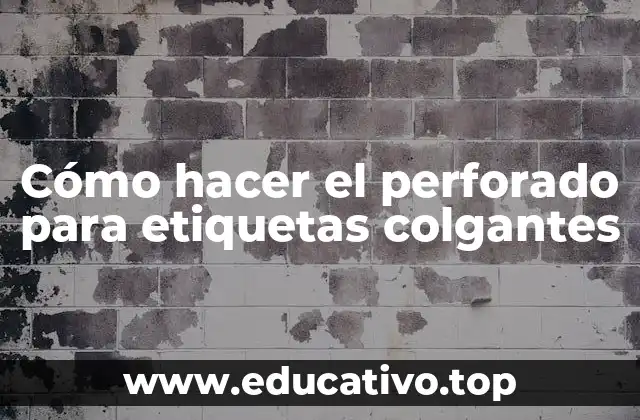 Cómo hacer el perforado para etiquetas colgantes