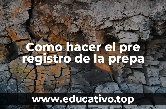 Como hacer el pre registro de la prepa