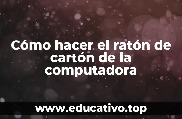 Cómo hacer el ratón de cartón de la computadora