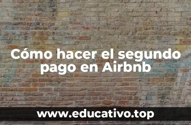 Cómo hacer el segundo pago en Airbnb