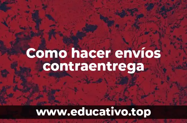 Como hacer envíos contraentrega