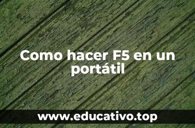 Como hacer F5 en un portátil