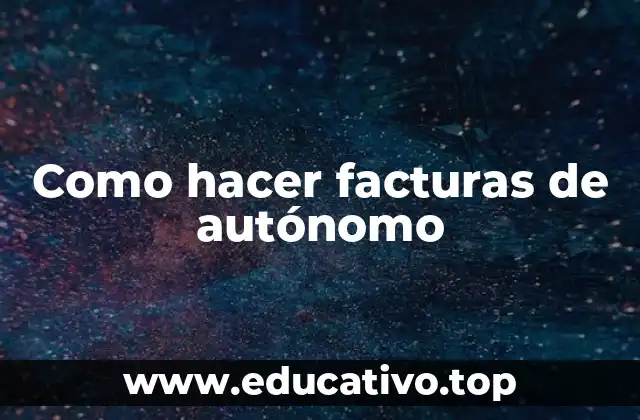Como hacer facturas de autónomo