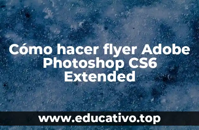 Cómo hacer flyer Adobe Photoshop CS6 Extended