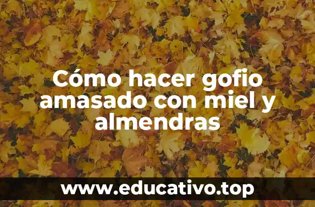 Cómo hacer gofio amasado con miel y almendras