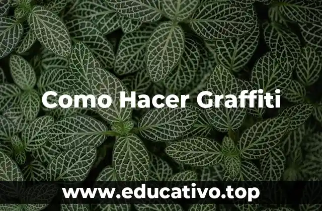 Como Hacer Graffiti