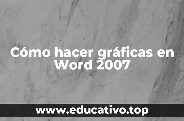 Cómo hacer gráficas en Word 2007