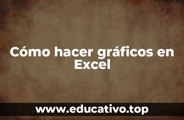 Cómo hacer gráficos en Excel