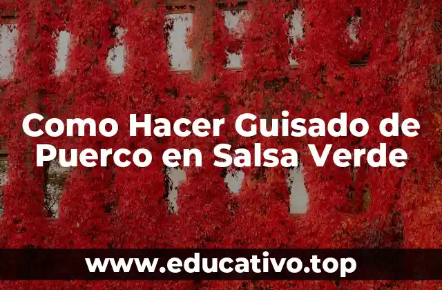 Como Hacer Guisado de Puerco en Salsa Verde